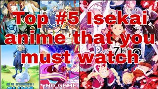 Top #5 Isekai anime that you must watch 🔥