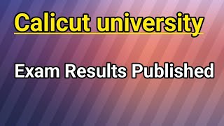 Calicut University New Important Results Published