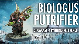 Biologus Putrifier Death Guard Chaos Space Marines Showcase Painting Reference Warhammer 40K