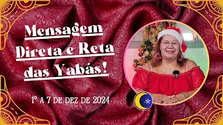 CARTAS DA SEMANA | MENSAGEM DIRETA E RETA DAS YABÁS (1 a 7 DE dez) #taro