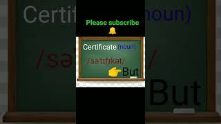 certificate pronunciation /certificate as a verb and noun /mispronounced words /Englishtutorial