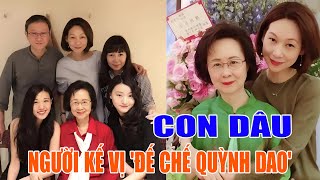 Con dâu - người kế vị đế chế Quỳnh Dao