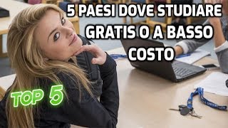 5 PAESI DOVE STUDIARE GRATIS O A BASSO COSTO