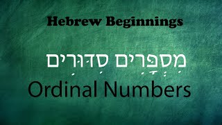 Israelites: Our Hebrew Beginnings: Ordinal Numbers