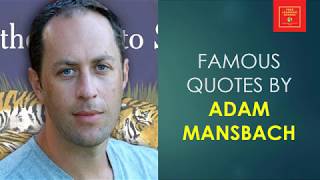 Famous Quotes by Adam Mansbach !!  American author !!  Angry Black White Boy !!