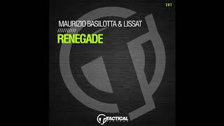 Maurizio Basilotta & Lissat - Renegade (Original Mix)