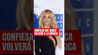 Britney Spears confiesa que nunca volverá a la música y esto es a lo que se dedicará ahora