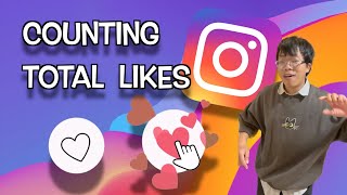 How to Calculate Total Likes and Watch-Time on Instagram!