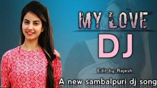 MY LOVE ll ft montu chhuria ll dj song ll new dj song 2022 ll