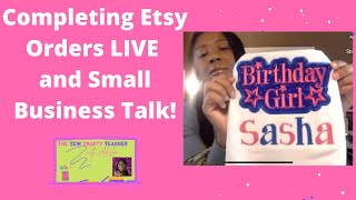 Completing Etsy Orders LIVE| Embroidery Small Business Q & A