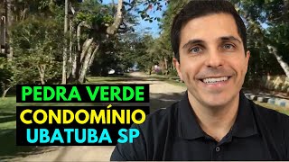 PEDRA VERDE | COMO É O CONDOMÍNIO EM UBATUBA SP