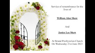 Service of rememberance for the lifes of William Alan Shaw and Janice Lee Shaw