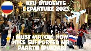 The Incredible Journey of Mr.Paarth : Chandigarh, Punjab to #kazanfederaluniversity Russia MBBS 2023