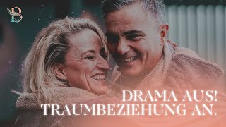 TAG 1: Drama aus! Traumbeziehung an!