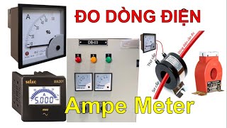 Cách đấu đồng hồ đo dòng điện lắp tủ - Ampe Meter