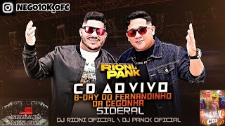 SET AO VIVO DJS RIONI EO PANCK - B DAY DO FERNANDINHO DA CEGONHA NO SIDERAL  30 \ 09 \ 2023