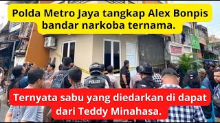 Terkuak sabu yang diedarkan bandar terkenal alex bonpis didapat dari Teddy Minahasa !!!