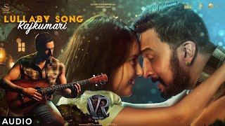 Lullaby Song - Rajkumari Hindi Audio Song | Vikrant Rona | Kichcha Sudeep | Anup Bhandari