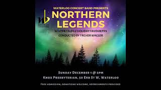 Waterloo Concert Band - Northern Legends, December 2019