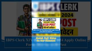 IBPS Clerk XIV Recruitment 2024 Apply Online Form 2024 for 6128 Post #recruitment #jobs