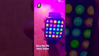 Smartwatch 11 Menu Styles 🤯🤩 Dany Rex Fit Watch Apps#shorts#smartwatch #techingthat#apps