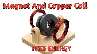 How To Make Maget And Copper Coil Free Energy