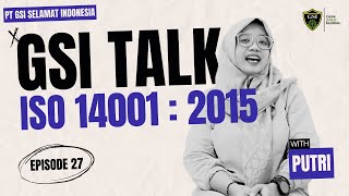 #GSITalk Ep. 27 | ISO 14001 : 2015