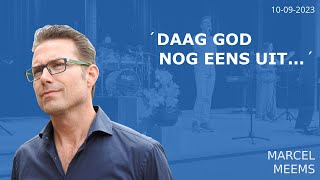 Daag God nog eens uit…