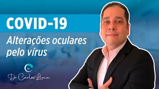 COVID-19: alterações oculares pelo vírus