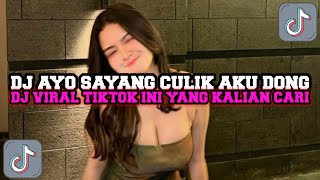 DJ AYO SAYANG CULIK AKU DONG KHARIS SOPAN | CULIK AKU DONG VIRAL TIKTOK TERBARU INI YANG KALIAN CARI