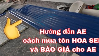 Hướng dẫn AE cách mua TÔN HOA SEN và BÁO GIÁ cho AE