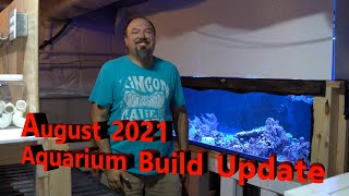 August 2021 Aquarium Build Update