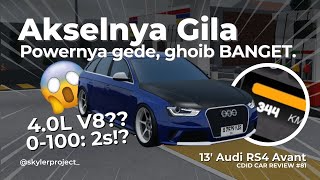 Kena Nerf Gak Ngaruh, Tetap Ghoib + GACORR. || 13' Audi RS4 Avant - CDID CAR REVIEW #81