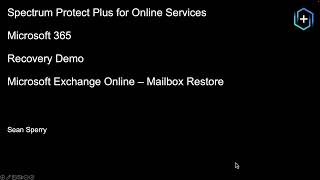 IBM Storage Protect for Cloud Exchange Online Mailbox Restore - Demo