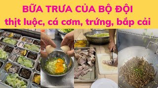 Bữa cơm trưa đầu tuần của bộ đội thủ đô - Vietnamese soldier meal costs 1 dollar #food #bodoi #army