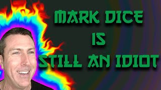 Mark Dice is STILL an Idiot!