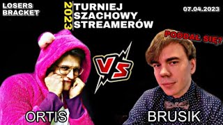 BRUSIK VS ORTIS | SZACHOWY TURNIEJ STREAMERÓW