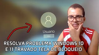 O Seu Windows 10 e 11 Travado Tela Bloqueio do PC - Veja pode Resolver