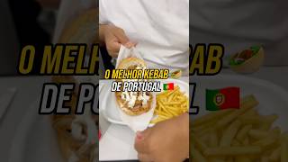 O melhor Kebab de Portugal 🥙🇵🇹