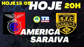 AMÉRICA X SARAIVA - Campeonato Marabense 1ª Divisão - LEMAR / TB SPORT