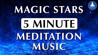 Meditation Music with Magic Stars 5min