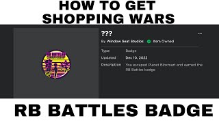 How to get shopping wars rb battles badge in roblox [event]