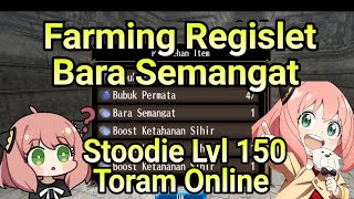 Farming Regislet Bara Semangat | Stoodie lvl 150 | Toram Online #toramonline #toramonlineindonesia