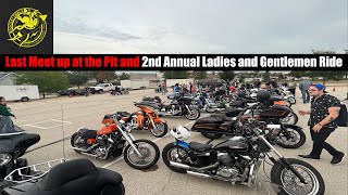 Last Meet up at the Pit and 2nd Annual Ladies and Gentlemen Ride