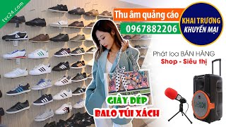 Thu âm Quảng cáo khai trương shop Giày dép balo túi xách thời trang Tuấn Anh store