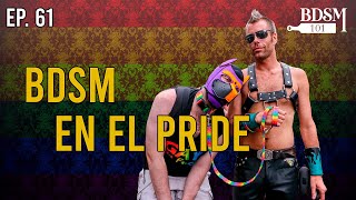 Ep. 61 BDSM en el Pride