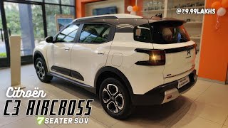 Citroen C3 Aircross @₹9.99Lakhs || Part 1 || should you choose this 7 seater over Creta or Taigun?