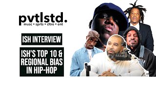 Ish Puts Pac Over Biggie in his Top 10! Talks Andre 3000 & Hip-Hop Regional Bias | Private Listed