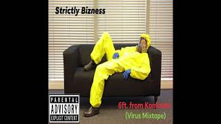 Strictly Bizness - Intro (6ft from Konkrete)