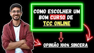 Como escolher o MELHOR CURSO de TCC online